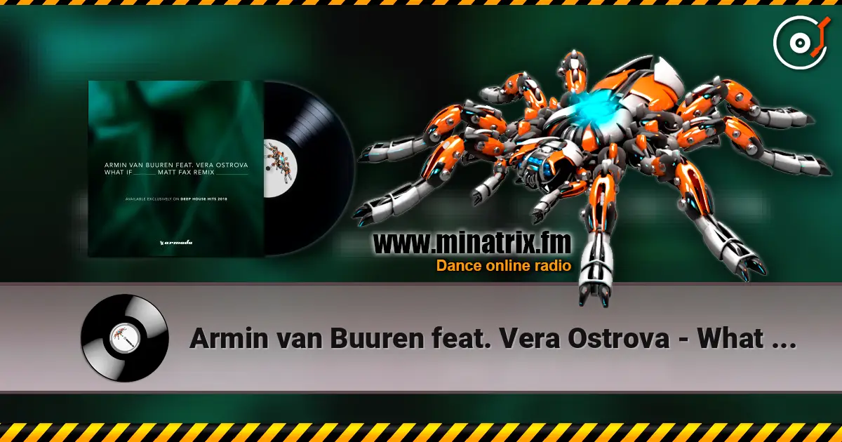 Armin van Buuren feat. Vera Ostrova - What If (Radio Edit) écouter en ligne en haute qualité | Minatrix.FM