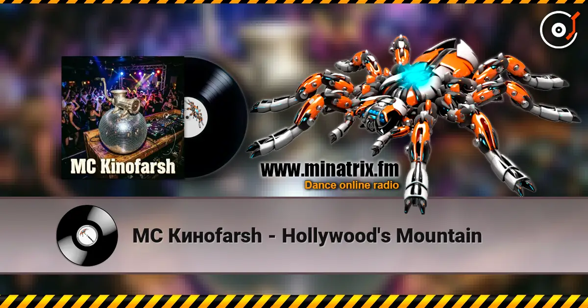 MC Киноfarsh - Hollywood's Mountain écouter en ligne en haute qualité | Minatrix.FM