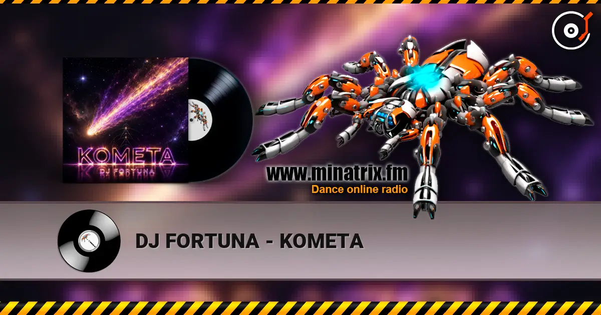 DJ FORTUNA - KOMETA écouter en ligne en haute qualité | Minatrix.FM