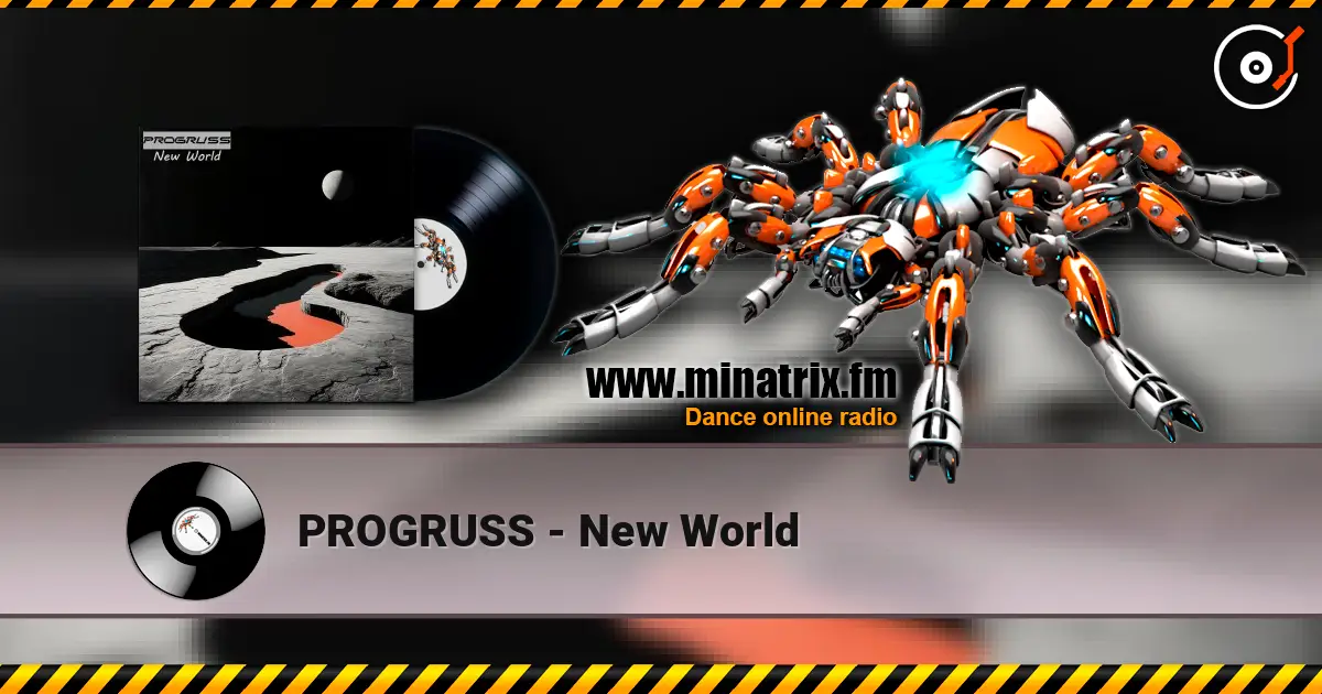 PROGRUSS - New World écouter en ligne en haute qualité | Minatrix.FM