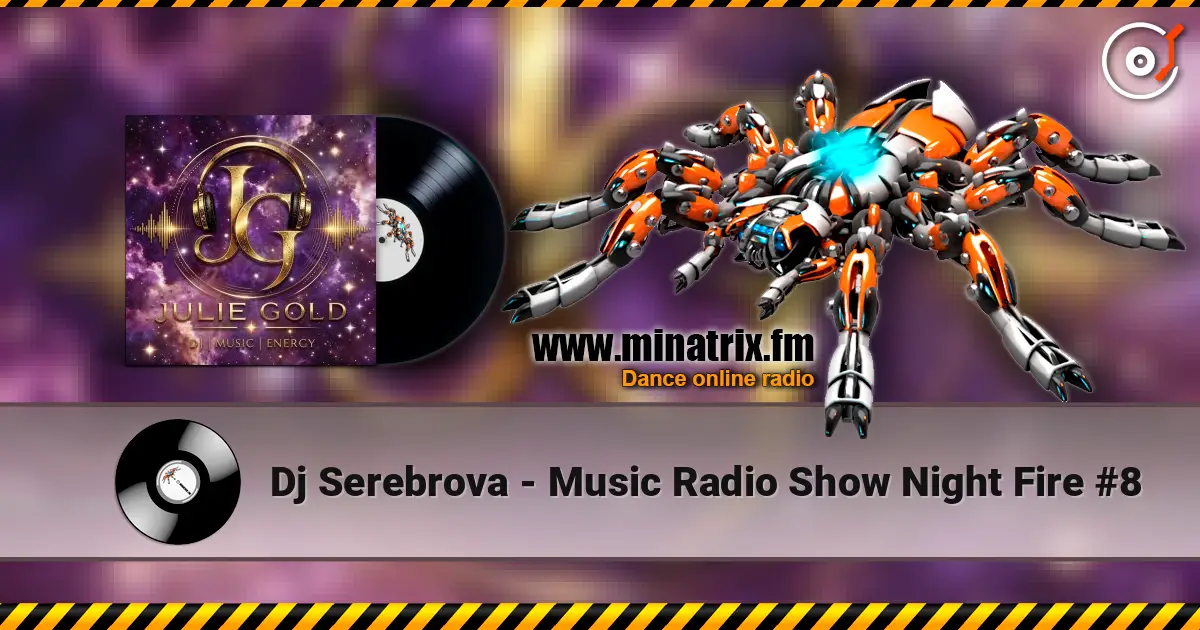 Dj Serebrova - Music Radio Show Night Fire #8 écouter en ligne en haute qualité | Minatrix.FM