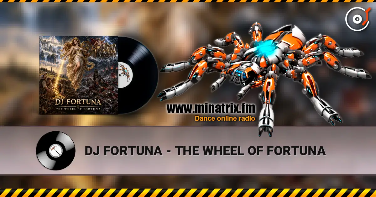 DJ FORTUNA - THE WHEEL OF FORTUNA écouter en ligne en haute qualité | Minatrix.FM