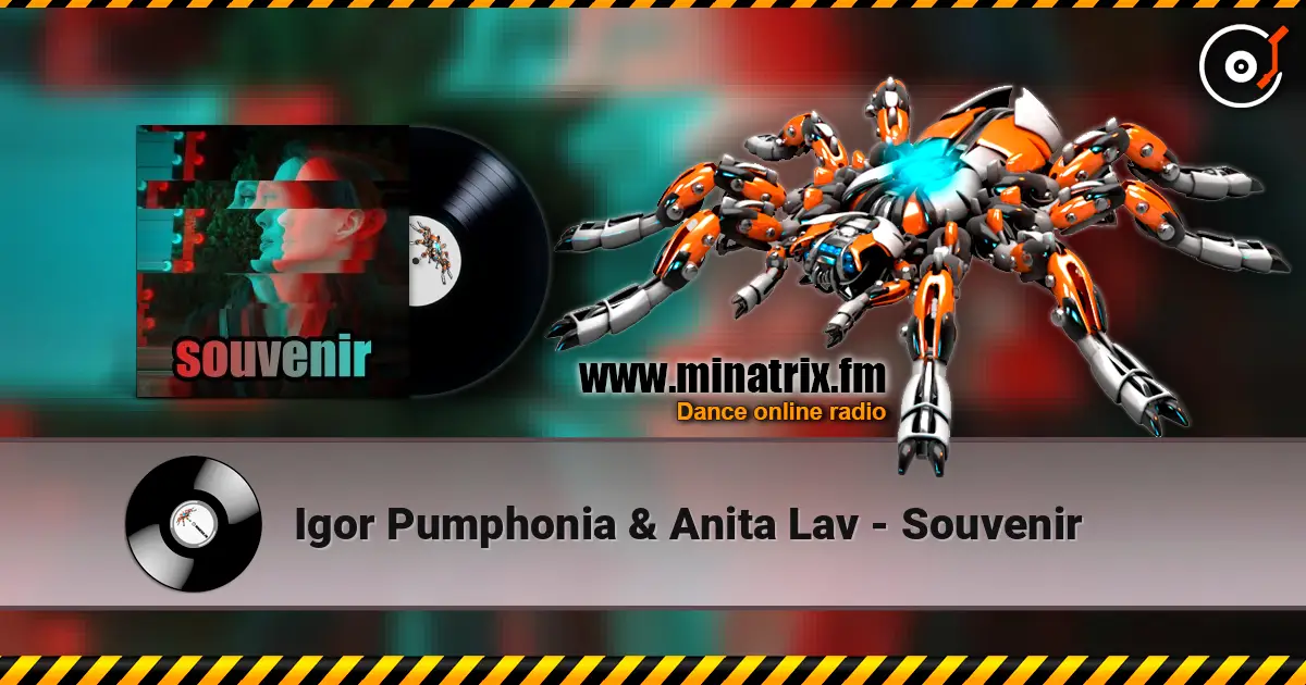 Igor Pumphonia & Anita Lav - Souvenir écouter en ligne en haute qualité | Minatrix.FM