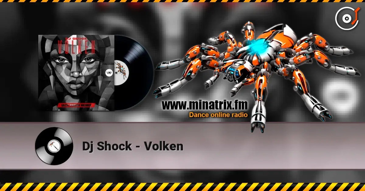 Dj Shock - Volken écouter en ligne en haute qualité | Minatrix.FM
