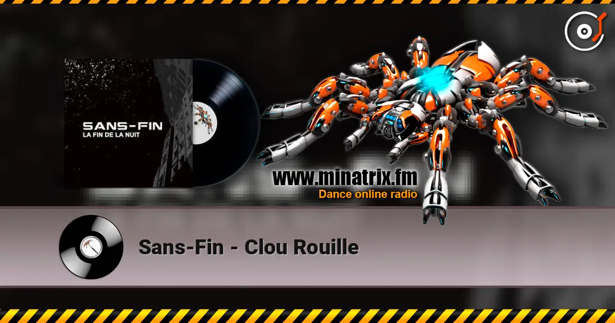 Sans-Fin - Clou Rouille écouter en ligne en haute qualité | Minatrix.FM
