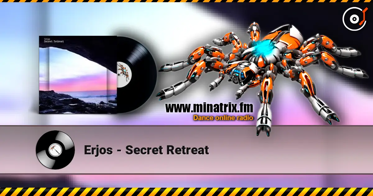 Erjos - Secret Retreat écouter en ligne en haute qualité | Minatrix.FM