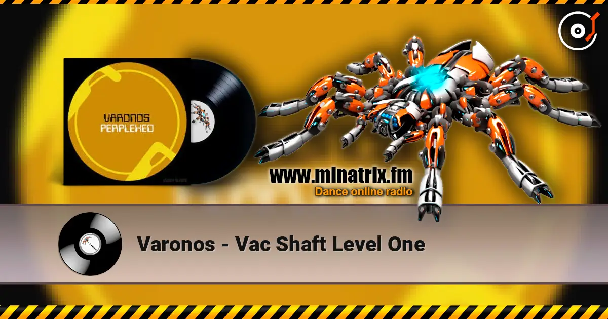 Varonos - Vac Shaft Level One écouter en ligne en haute qualité | Minatrix.FM