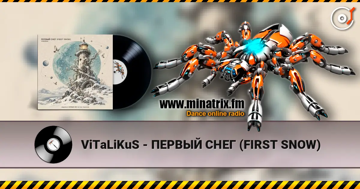 ViTaLiKuS - ПЕРВЫЙ СНЕГ (FIRST SNOW) écouter en ligne en haute qualité | Minatrix.FM