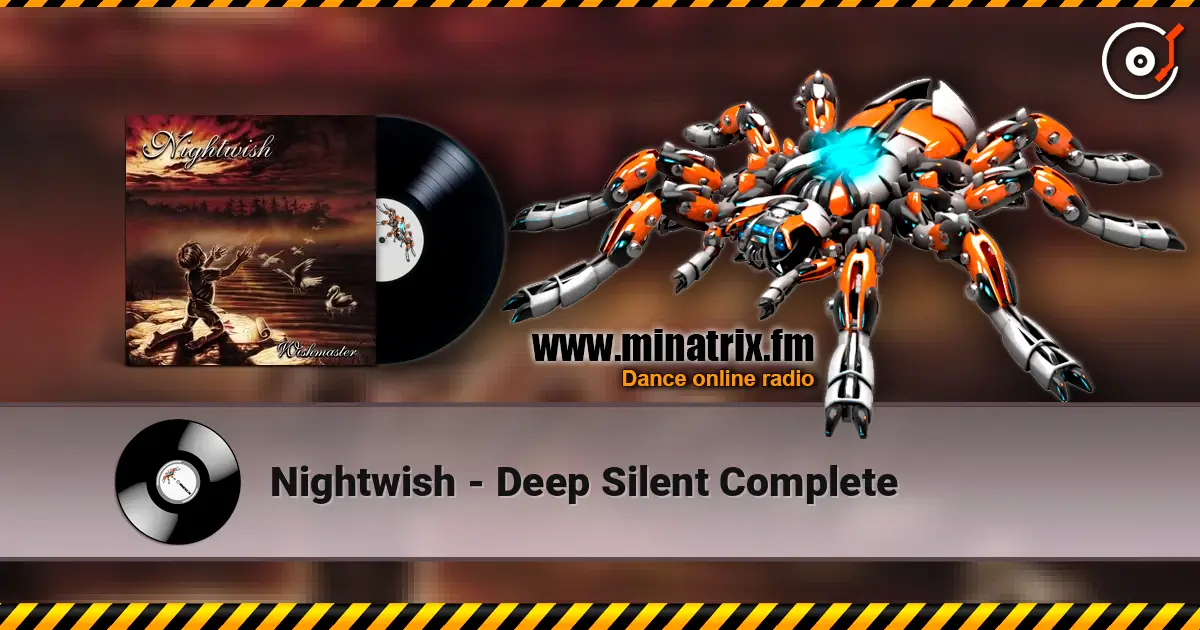 Nightwish - Deep Silent Complete écouter en ligne en haute qualité | Minatrix.FM