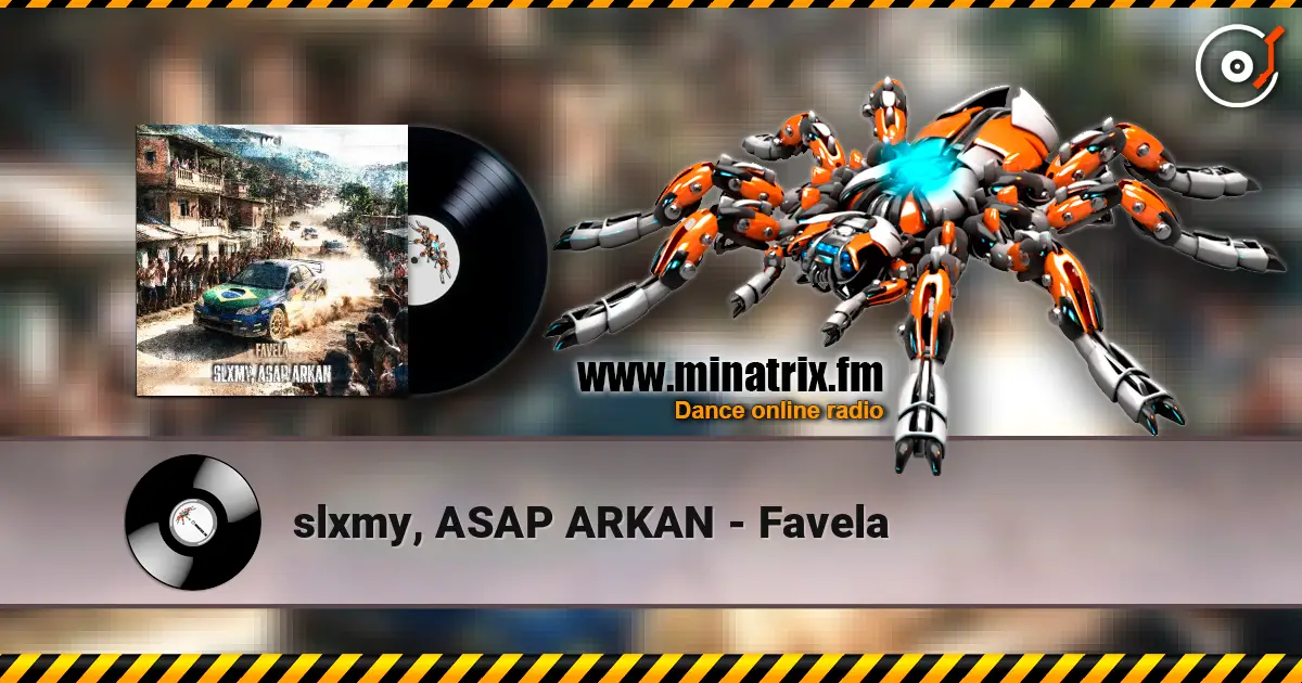 slxmy, ASAP ARKAN - Favela écouter en ligne en haute qualité | Minatrix.FM