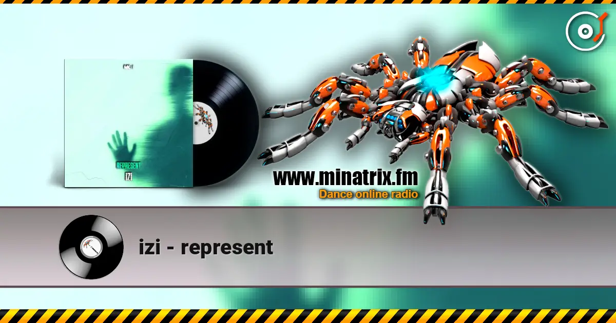 izi - represent écouter en ligne en haute qualité | Minatrix.FM