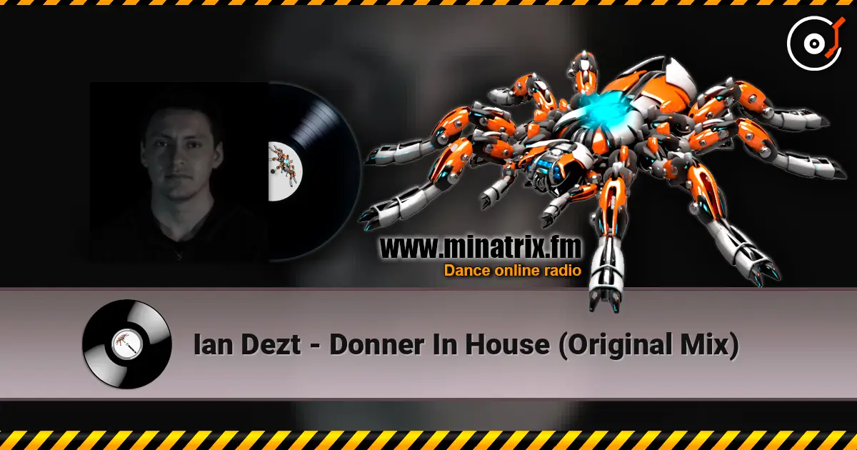Ian Dezt - Donner In House (Original Mix) écouter en ligne en haute qualité | Minatrix.FM