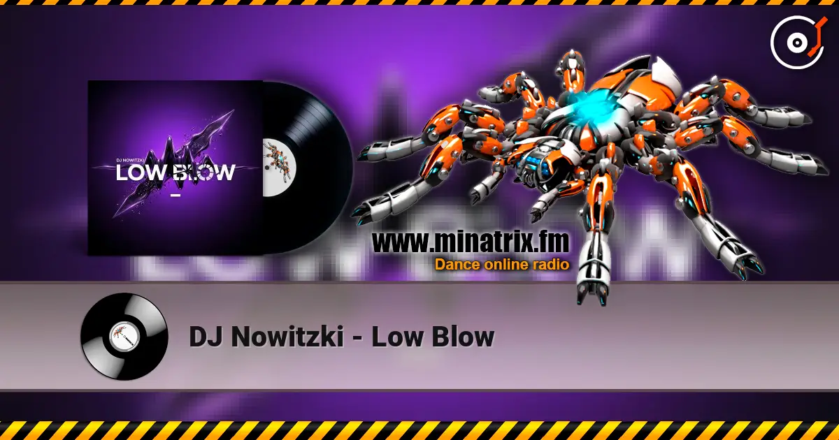 DJ Nowitzki - Low Blow écouter en ligne en haute qualité | Minatrix.FM