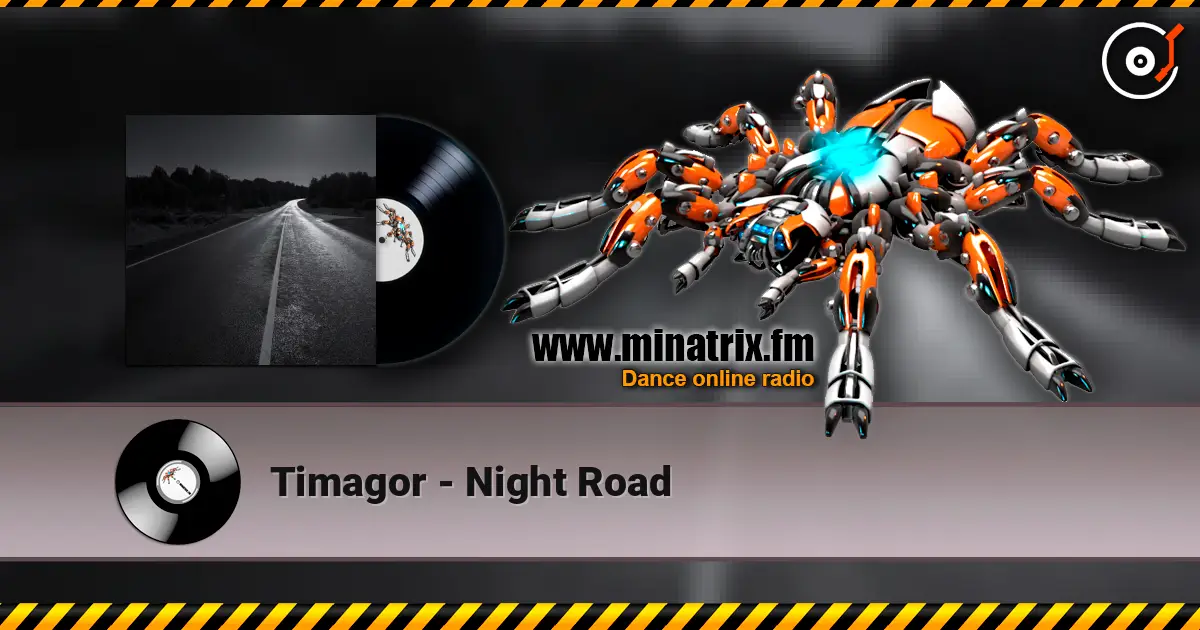 Timagor - Night Road écouter en ligne en haute qualité | Minatrix.FM