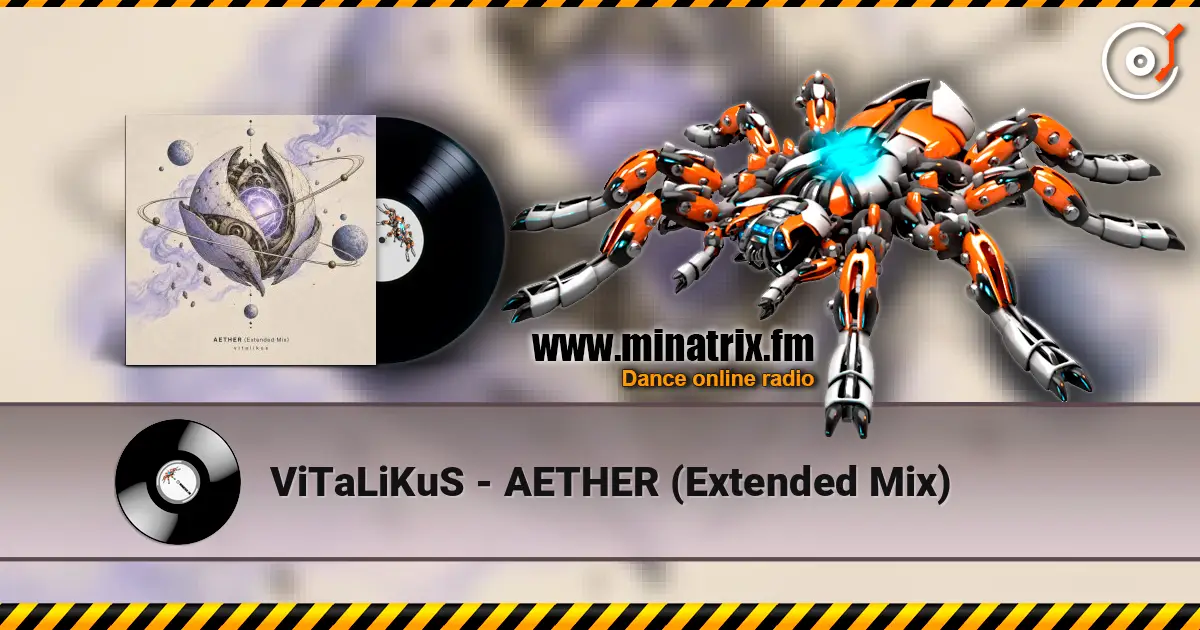 ViTaLiKuS - AETHER (Extended Mix) écouter en ligne en haute qualité | Minatrix.FM