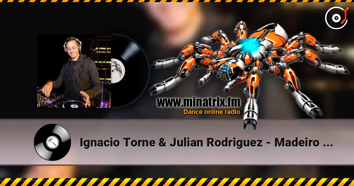 Ignacio Torne & Julian Rodriguez - Madeiro (Tomas De Marco Remix) écouter en ligne en haute qualité | Minatrix.FM