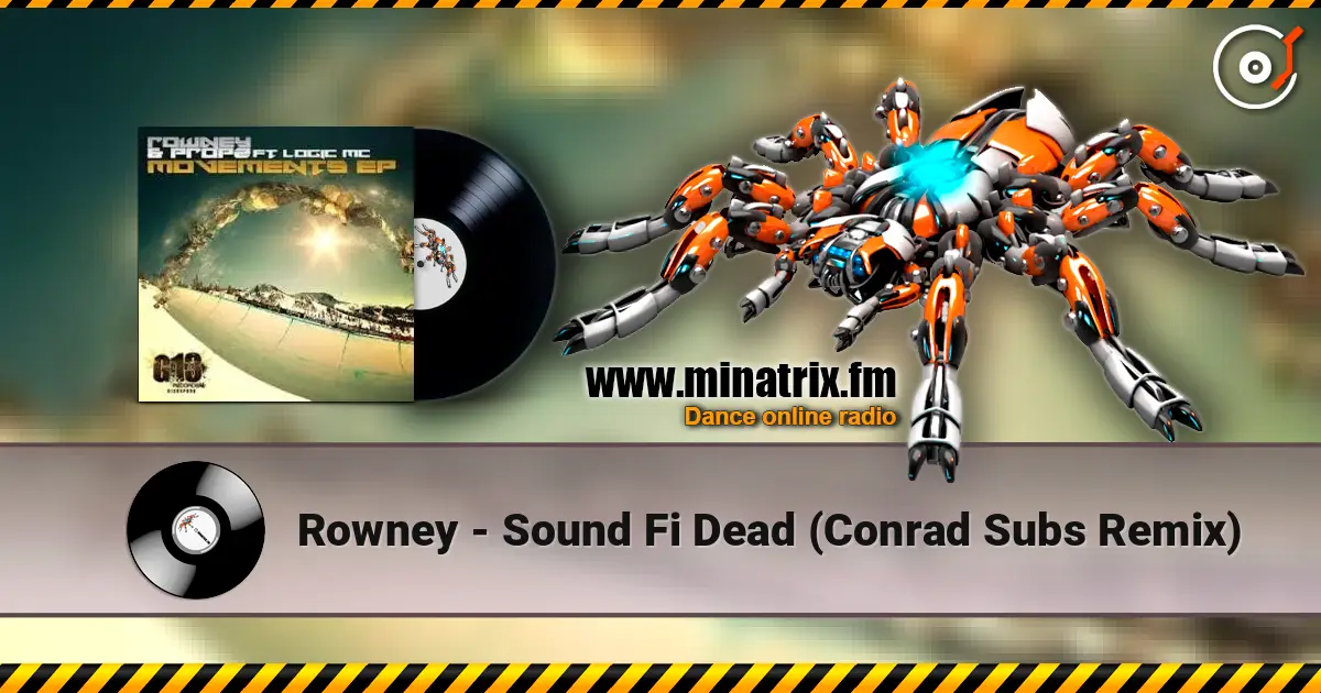 Rowney - Sound Fi Dead (Conrad Subs Remix) écouter en ligne en haute qualité | Minatrix.FM