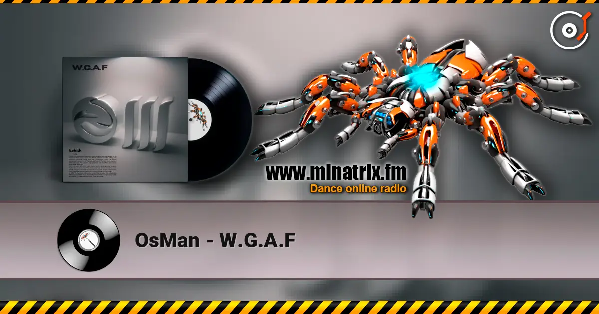 OsMan - W.G.A.F écouter en ligne en haute qualité | Minatrix.FM