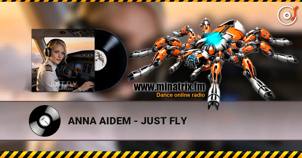 ANNA AIDEM - JUST FLY écouter en ligne en haute qualité | Minatrix.FM
