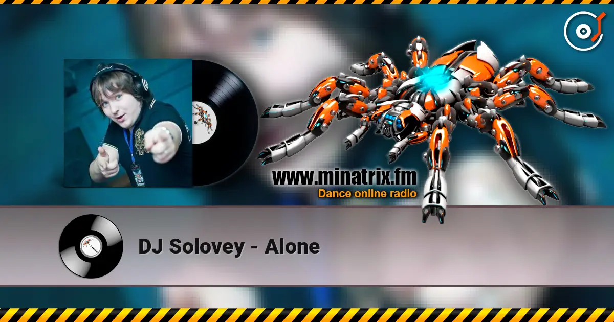 DJ Solovey - Alone écouter en ligne en haute qualité | Minatrix.FM