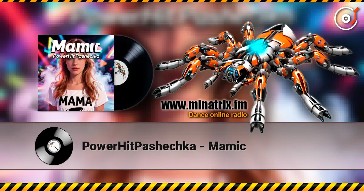 PowerHitPashechka - Mamic écouter en ligne en haute qualité | Minatrix.FM