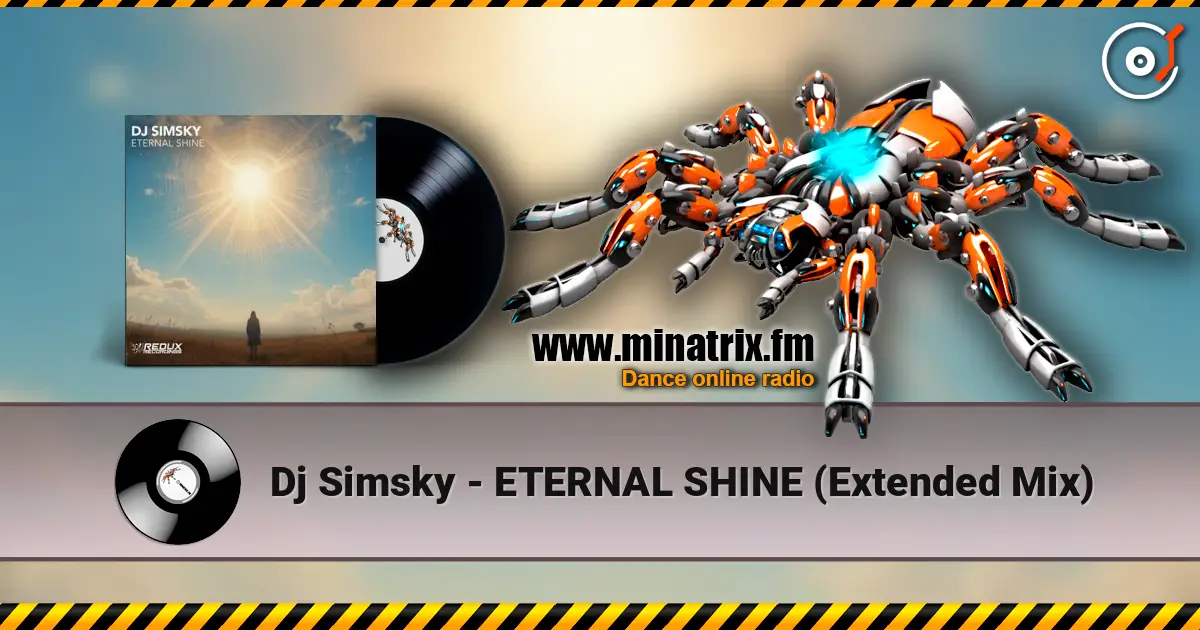 Dj Simsky - ETERNAL SHINE (Extended Mix) écouter en ligne en haute qualité | Minatrix.FM