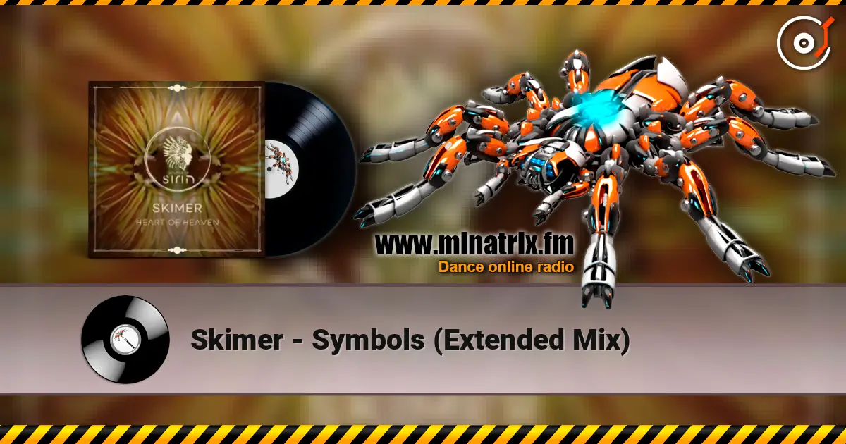 Skimer - Symbols  (Extended Mix) écouter en ligne en haute qualité | Minatrix.FM