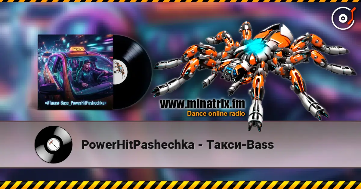 PowerHitPashechka - Такси‑Bass écouter en ligne en haute qualité | Minatrix.FM