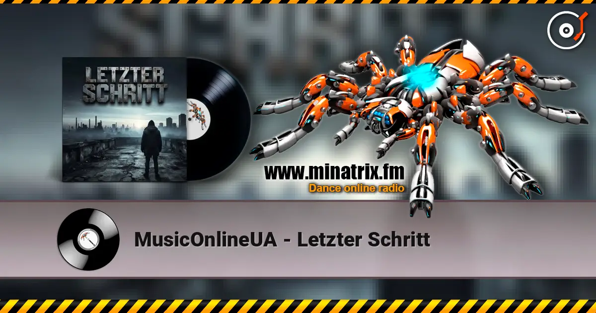 MusicOnlineUA - Letzter Schritt écouter en ligne en haute qualité | Minatrix.FM