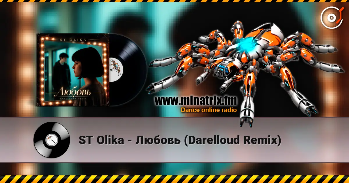 ST Olika - Любовь (Darelloud Remix) écouter en ligne en haute qualité | Minatrix.FM