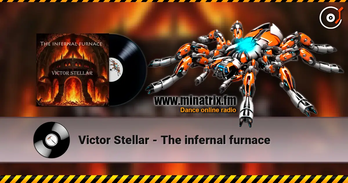 Victor Stellar - The infernal furnace écouter en ligne en haute qualité | Minatrix.FM
