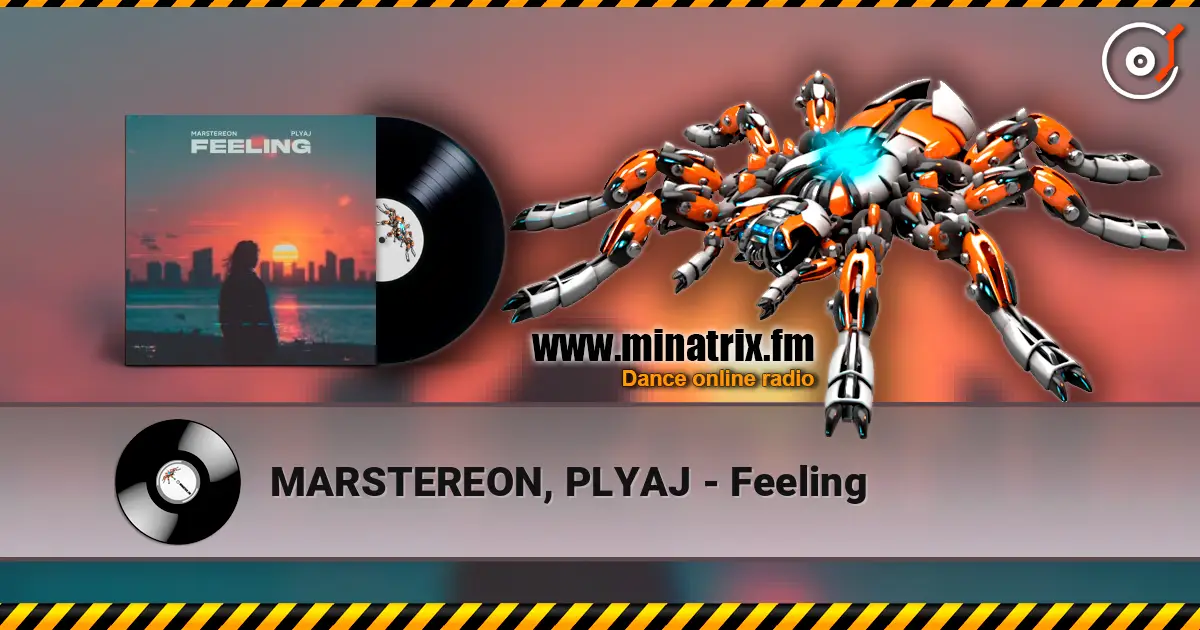 MARSTEREON, PLYAJ - Feeling écouter en ligne en haute qualité | Minatrix.FM