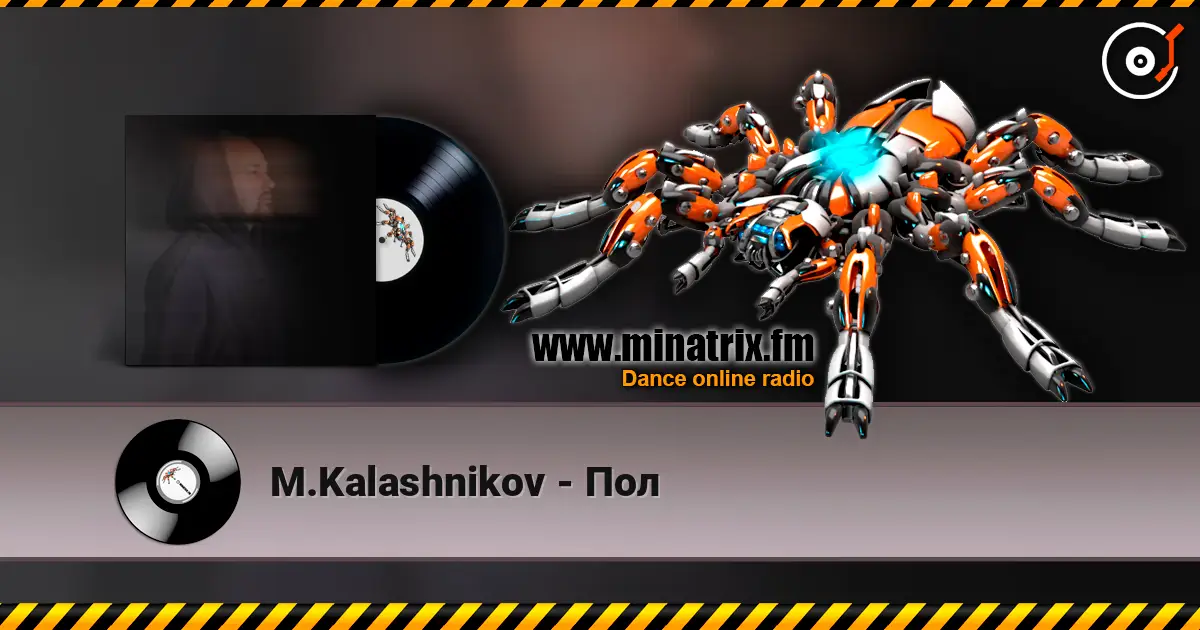 M.Kalashnikov - Пол écouter en ligne en haute qualité | Minatrix.FM