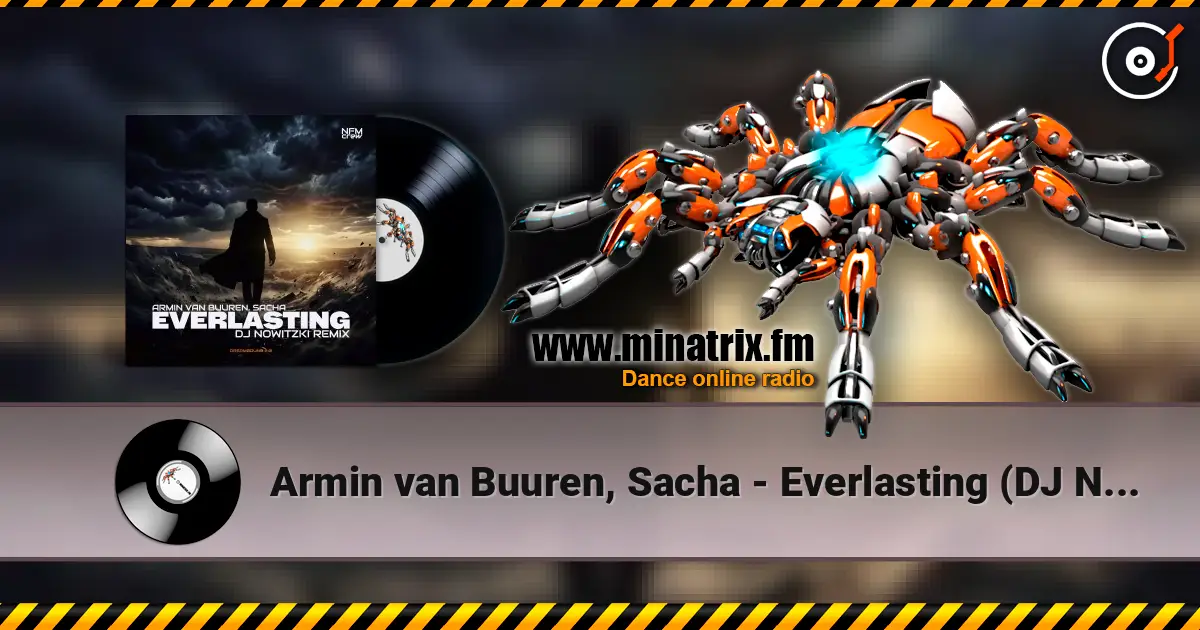 Armin van Buuren, Sacha - Everlasting (DJ Nowitzki Remix) écouter en ligne en haute qualité | Minatrix.FM
