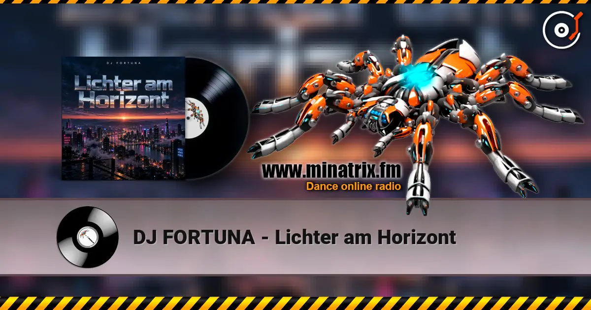 DJ FORTUNA - Lichter am Horizont écouter en ligne en haute qualité | Minatrix.FM