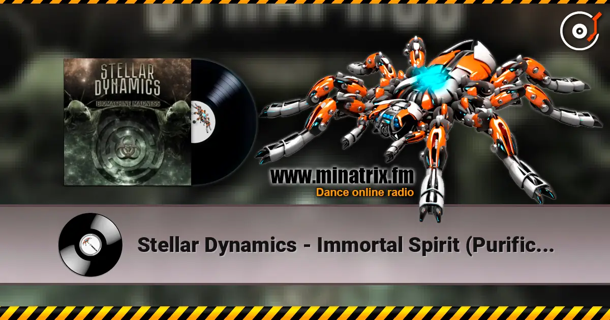 Stellar Dynamics - Immortal Spirit (Purification System Mix). écouter en ligne en haute qualité | Minatrix.FM