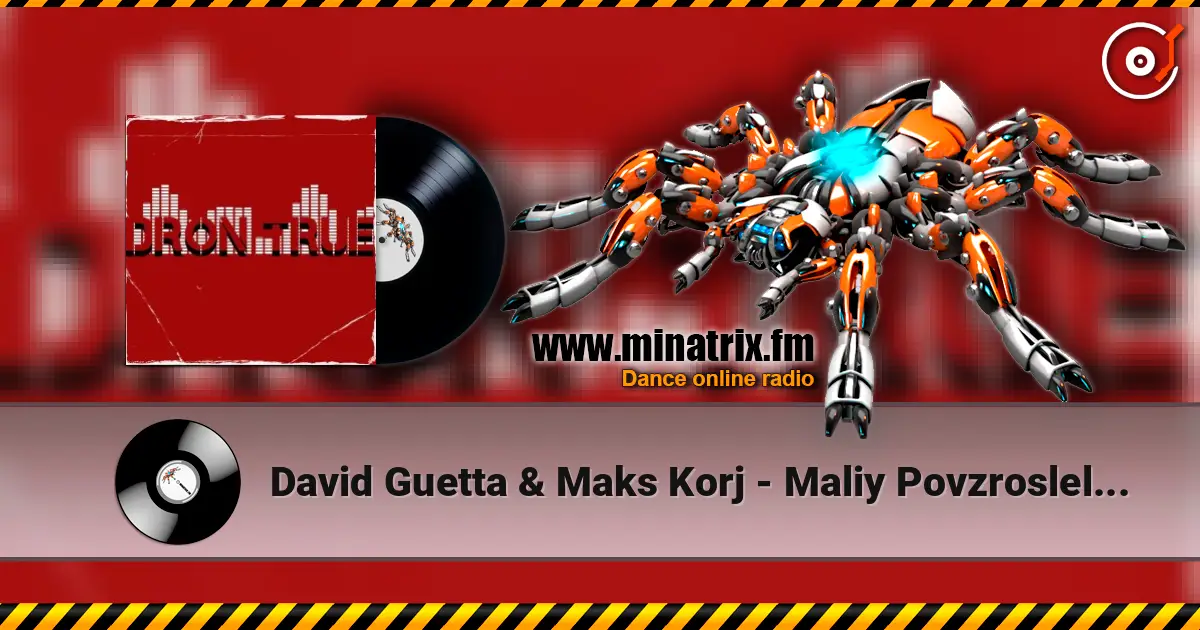David Guetta & Maks Korj - Maliy Povzroslel (DRoN TRuE Blend) écouter en ligne en haute qualité | Minatrix.FM
