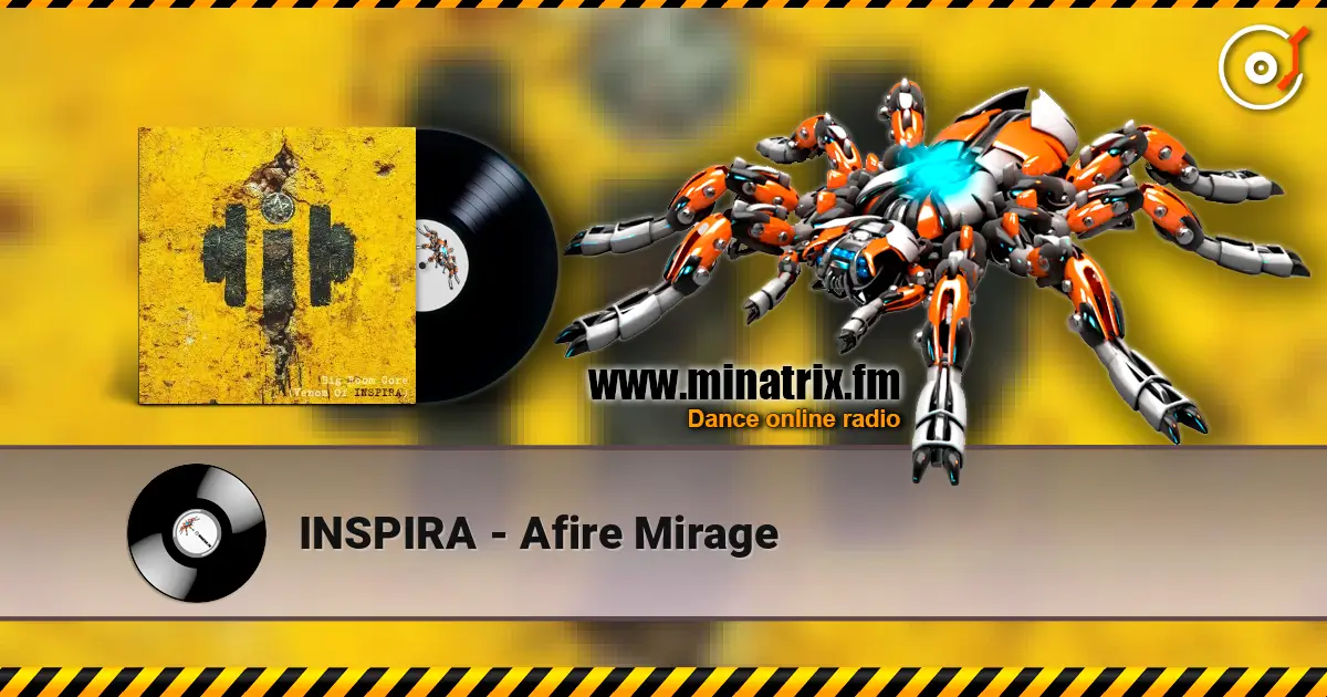 INSPIRA - Afire Mirage écouter en ligne en haute qualité | Minatrix.FM