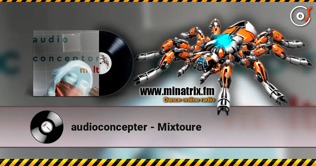 audioconcepter - Mixtoure écouter en ligne en haute qualité | Minatrix.FM
