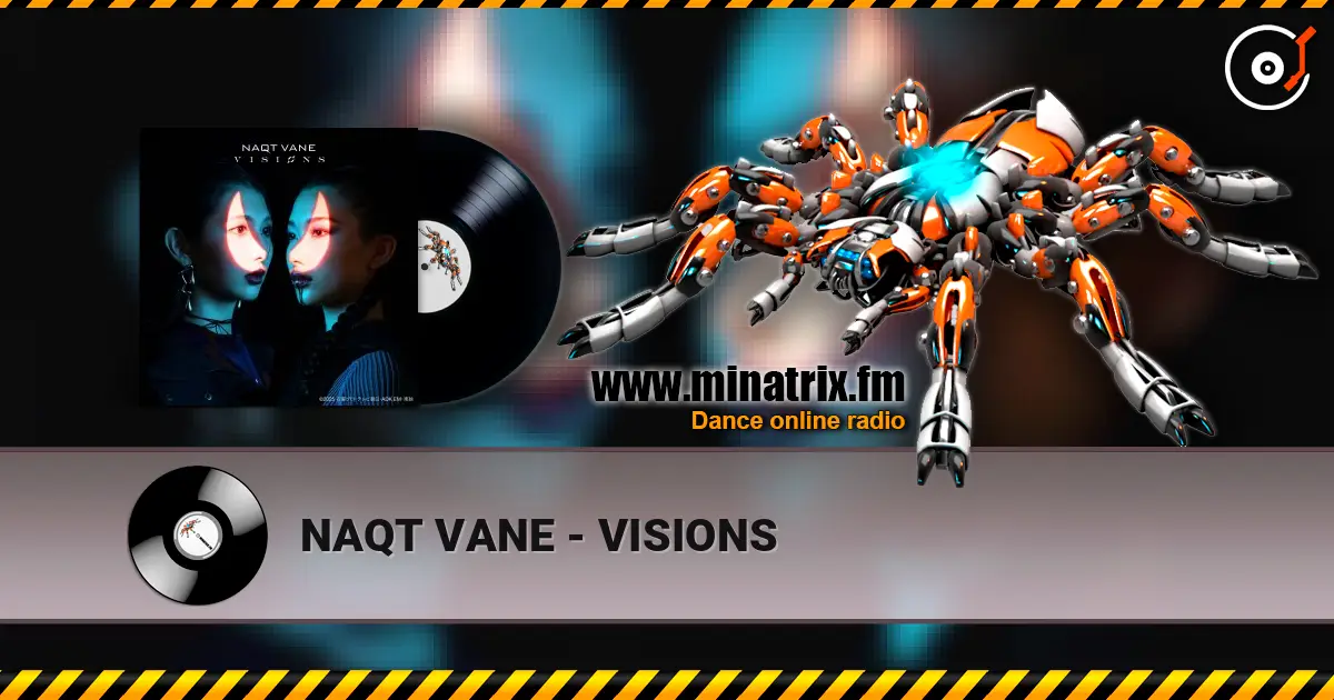 NAQT VANE - VISIONS écouter en ligne en haute qualité | Minatrix.FM