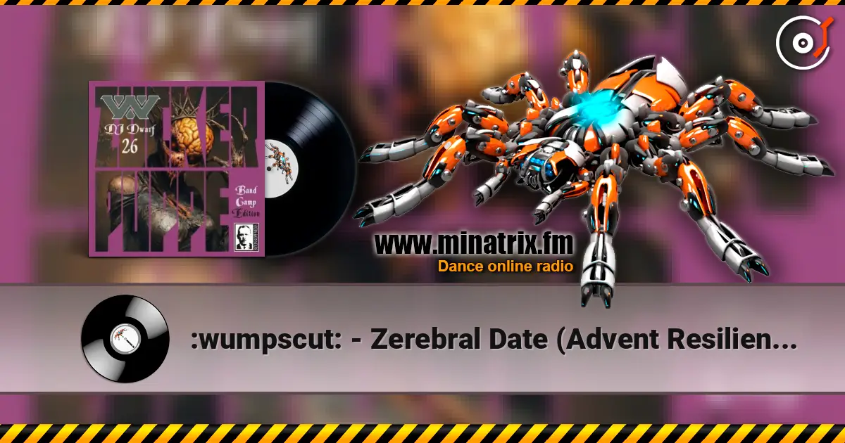 :wumpscut: - Zerebral Date (Advent Resilience Remix) écouter en ligne en haute qualité | Minatrix.FM
