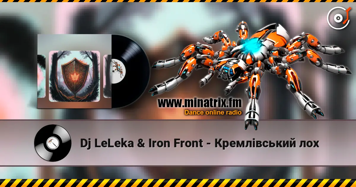 Dj LeLeka & Iron Front - Кремлівський лох écouter en ligne en haute qualité | Minatrix.FM