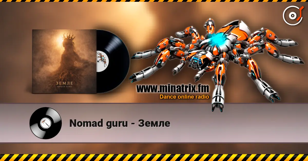 Nomad guru - Земле écouter en ligne en haute qualité | Minatrix.FM
