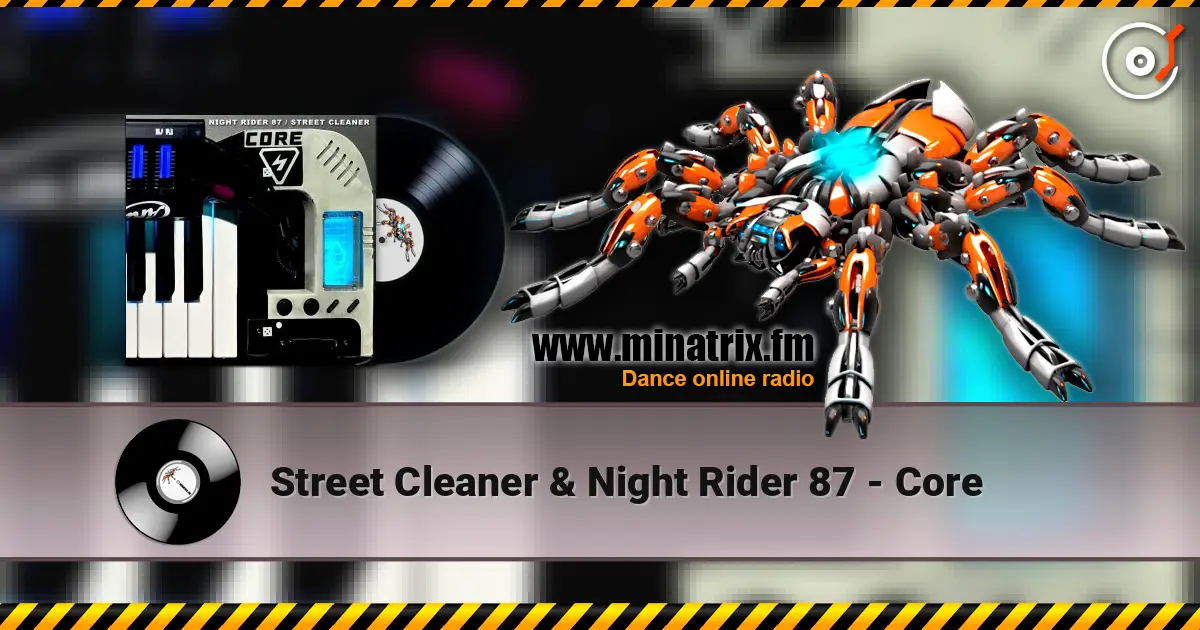 Street Cleaner & Night Rider 87 - Core écouter en ligne en haute qualité | Minatrix.FM