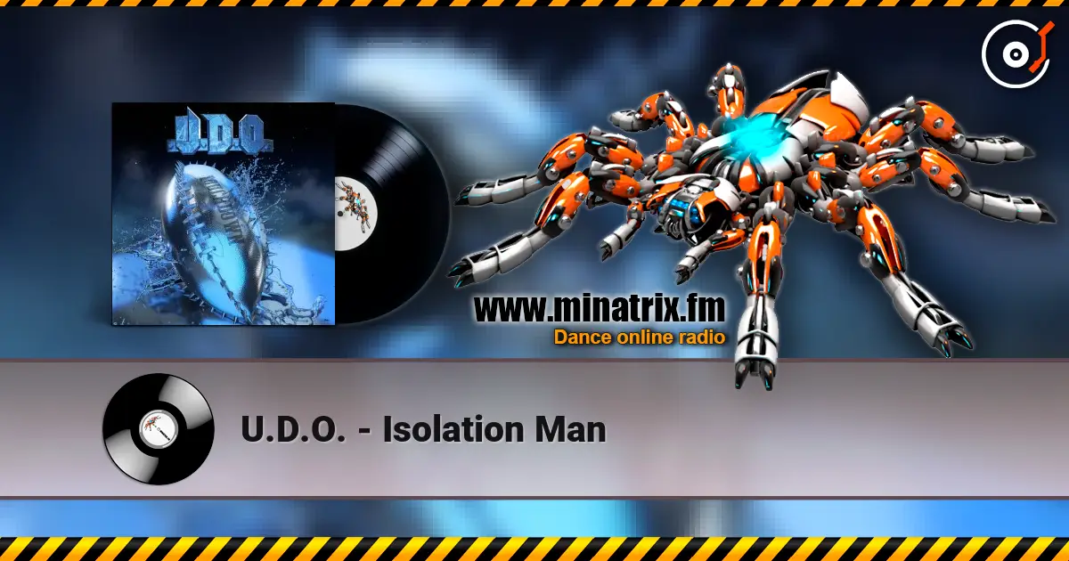 U.D.O. - Isolation Man écouter en ligne en haute qualité | Minatrix.FM