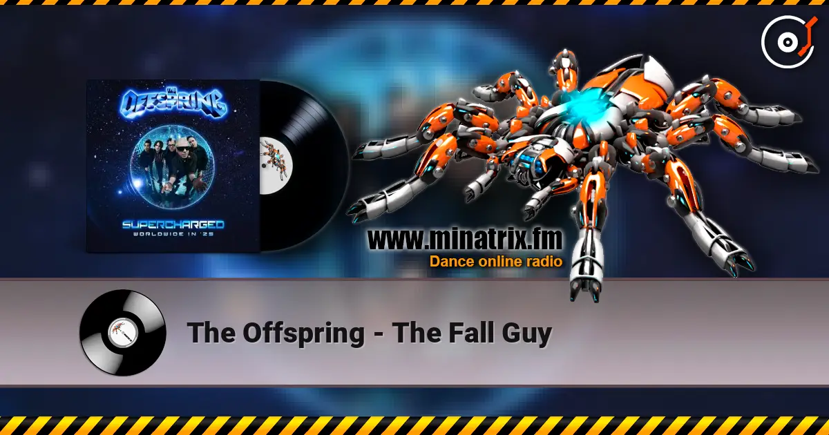 The Offspring - The Fall Guy écouter en ligne en haute qualité | Minatrix.FM