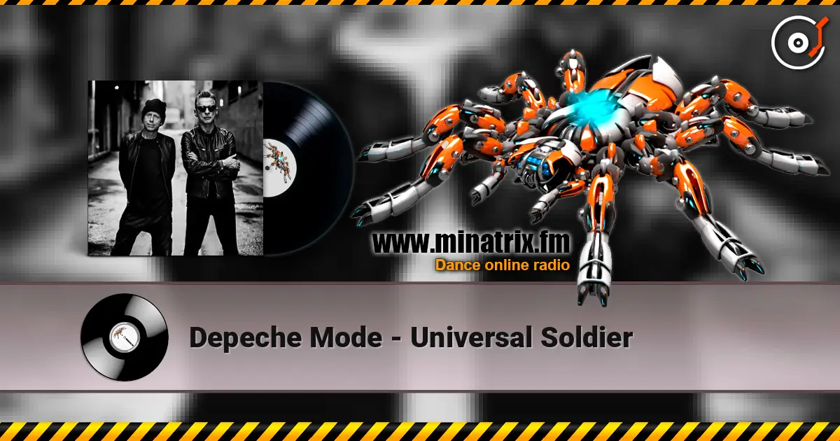 Depeche Mode - Universal Soldier écouter en ligne en haute qualité | Minatrix.FM