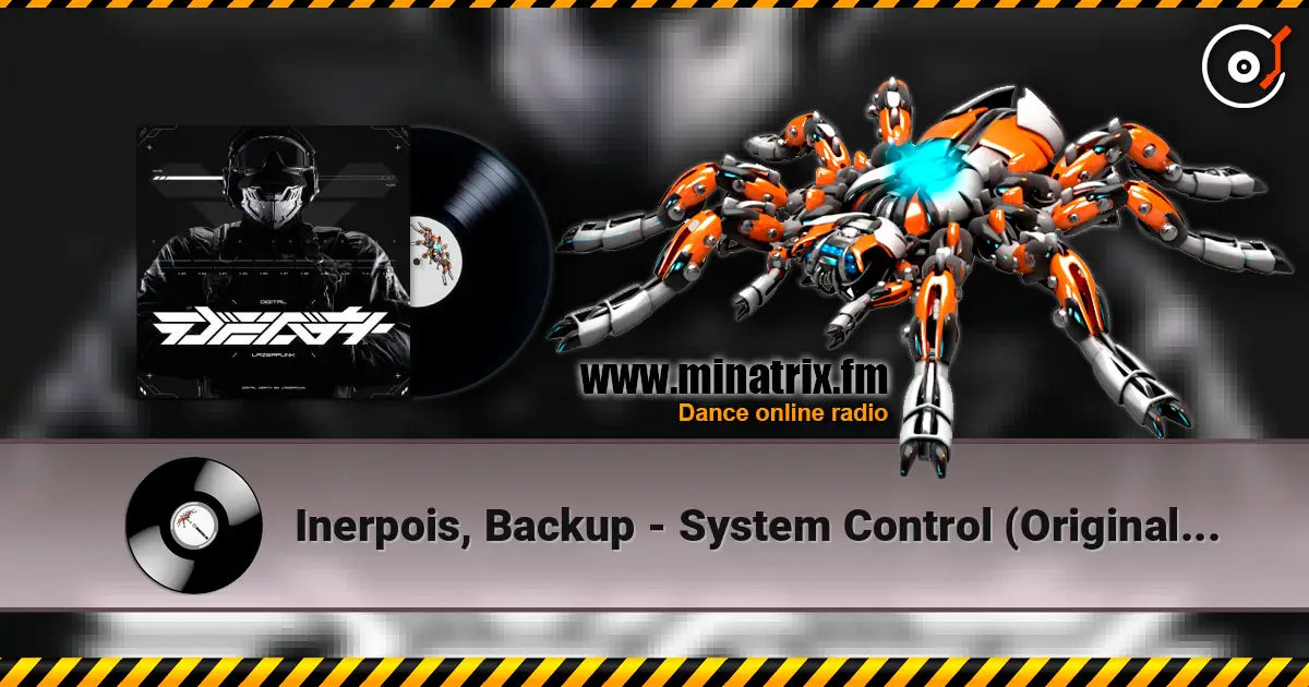 Inerpois, Backup - System Control (Original Mix) écouter en ligne en haute qualité | Minatrix.FM