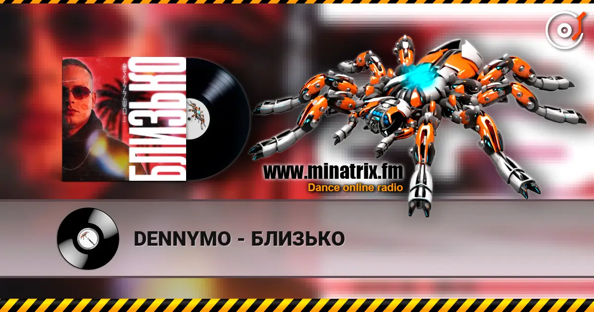 DENNYMO - БЛИЗЬКО écouter en ligne en haute qualité | Minatrix.FM