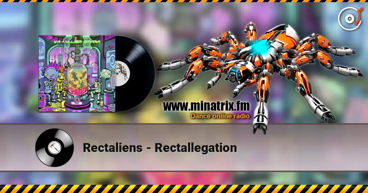 Rectaliens - Rectallegation écouter en ligne en haute qualité | Minatrix.FM